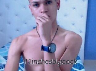 11inchesbigcock