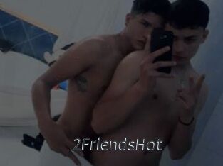 2FriendsHot