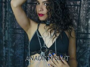ANADIRTYSLUT
