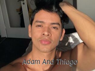 Adam_And_Thiago