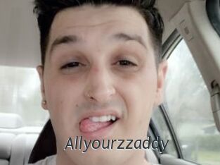Allyourzzaddy
