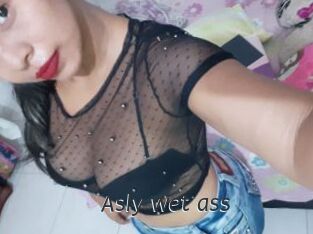 Asly_wet_ass