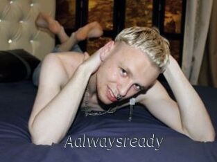 Aalwaysready