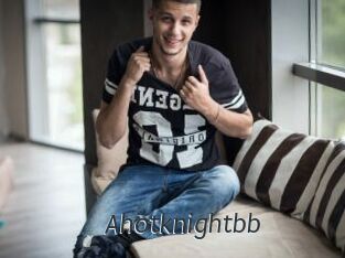 Ahotknightbb
