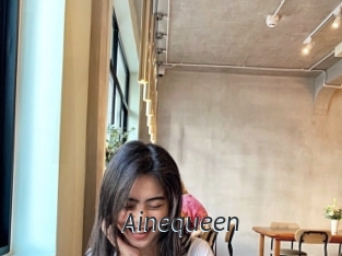 Ainequeen