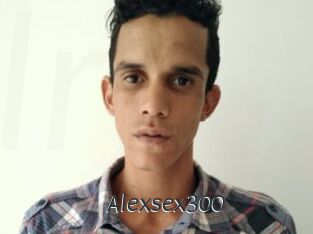 Alexsex300