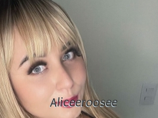 Aliceeroosee