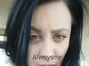 Alwaysme