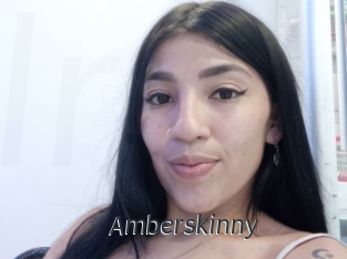 Amberskinny