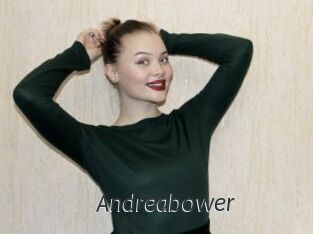 Andreabower