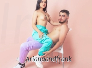 Arianaandfrank