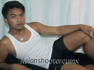 Asianshootercumx