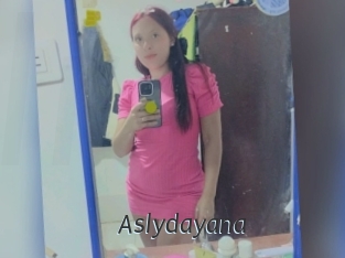 Aslydayana