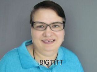 BIGTITT