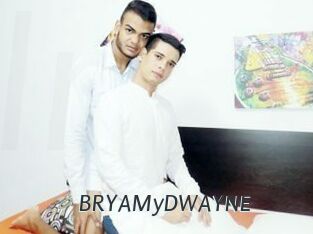 BRYAMyDWAYNE