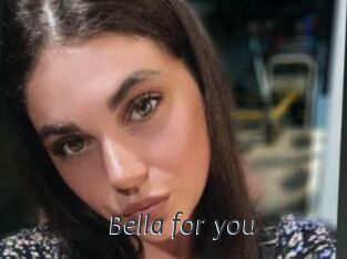 Bella_for_you
