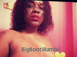BigBootiBambii