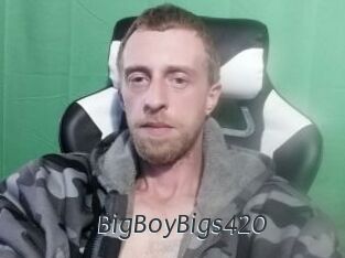BigBoyBigs420