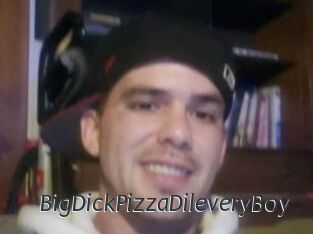 BigDickPizzaDileveryBoy