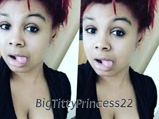 BigTittyPrincess22