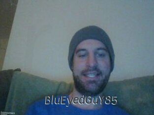 BluEyedGuY85
