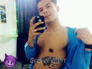 BraveFellerr
