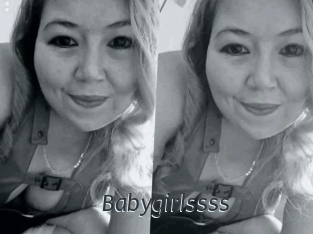 Babygirlssss
