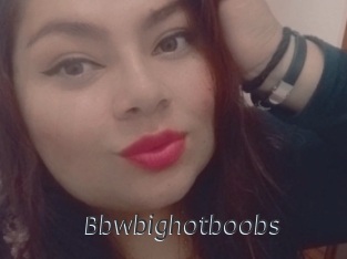 Bbwbighotboobs