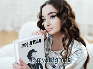 Bemyknighttt