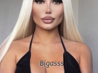 Bigasss