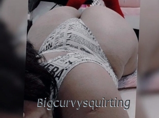 Bigcurvysquirting