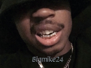 Bigmike24