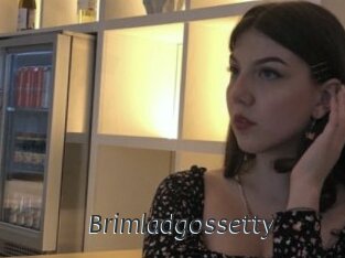 Brimladgossetty