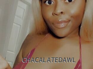 CHACALATEDAWL