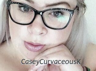 CaseyCurvaceousK