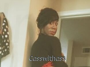 Casswithass