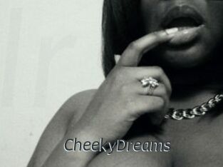 CheekyDreams