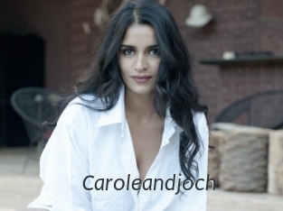 Caroleandjoch