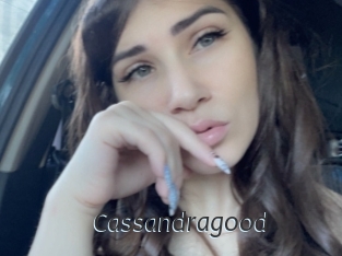 Cassandragood