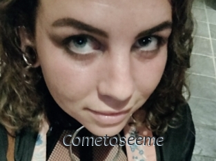 Cometoseeme