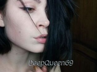 DeepQueen69