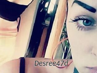 Desree47d