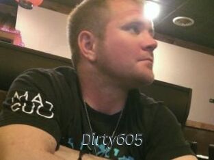 Dirty605
