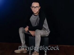DirtyGuyBigCock