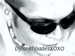 DylanRhoadesXOXO
