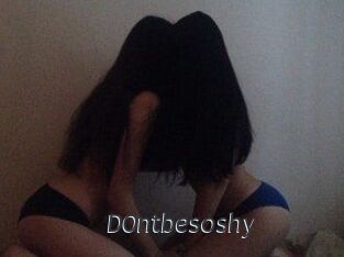 D0ntbesoshy