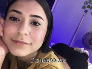 Danaerouse