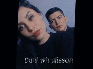 Dani_wh_alisson