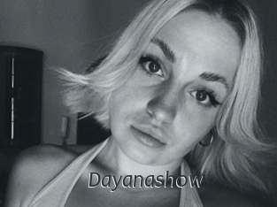 Dayanashow