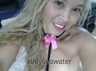 Dayanawater